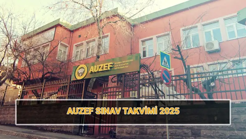 2025 AUZEF Bahar Dönemi Vize Sınav Tarihleri Açıklandı!