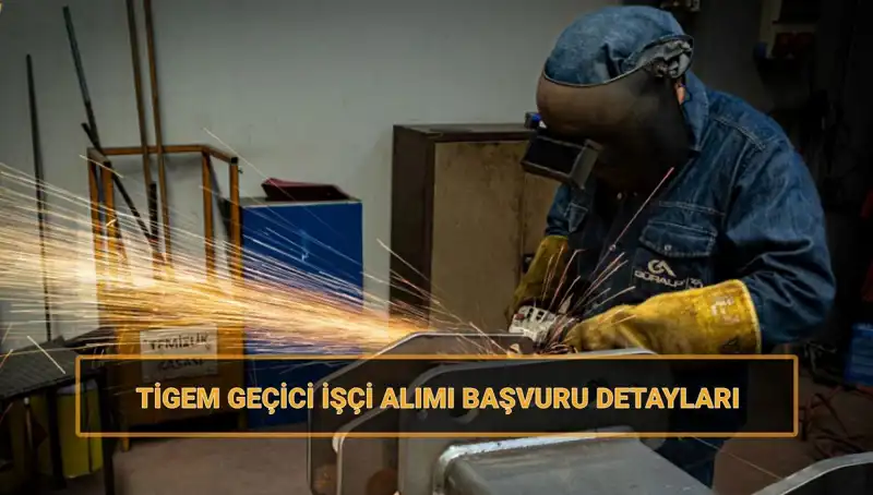 TİGEM 306 Geçici İşçi Alımı İçin Başvuru Tarihleri ve Şartlar Açıklandı