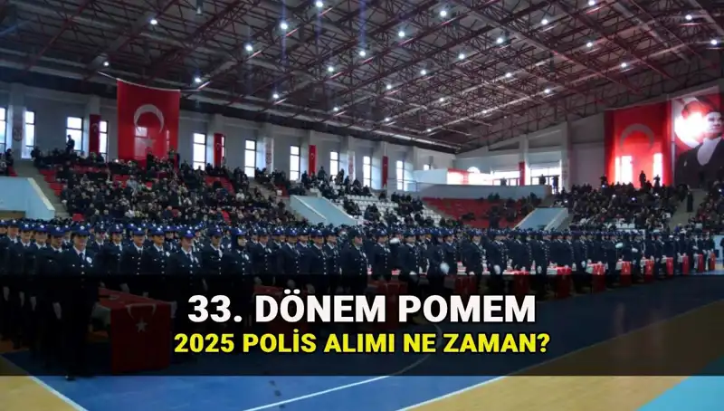 2025 Yılında Polis Alımı: 33. Dönem POMEM Başvuru Süreci ve Kontenjan Bilgileri