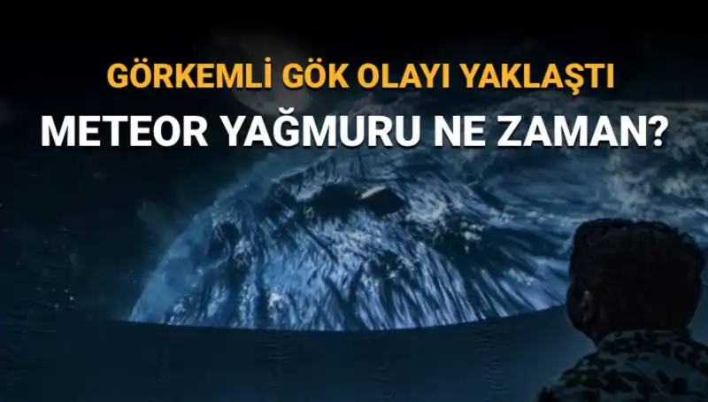 2023 Perseid Meteor Yağmuru: Türkiye’den Nasıl İzlenir?