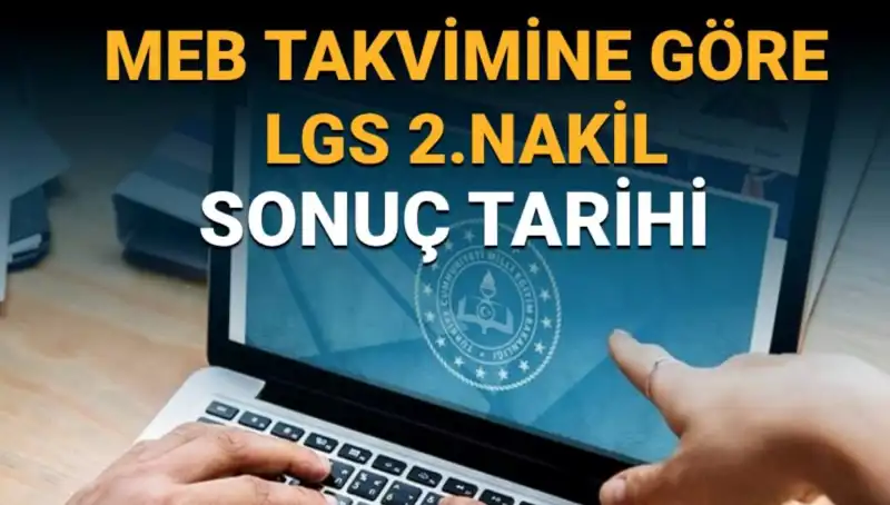 LGS 2. Nakil Sonuçları İçin Heyecan Doruğa Ulaşıyor: Son Tarih Nedir?