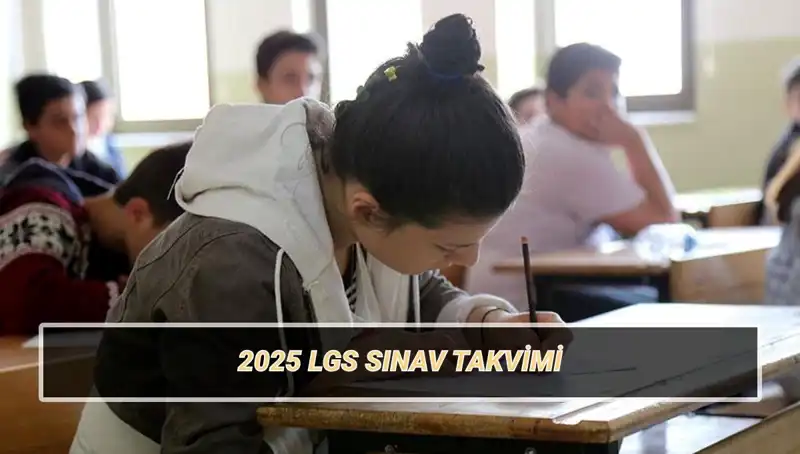 2025 LGS Sınav Tarihi ve Giriş Belgesi Açıklamaları Ortaya Çıktı!