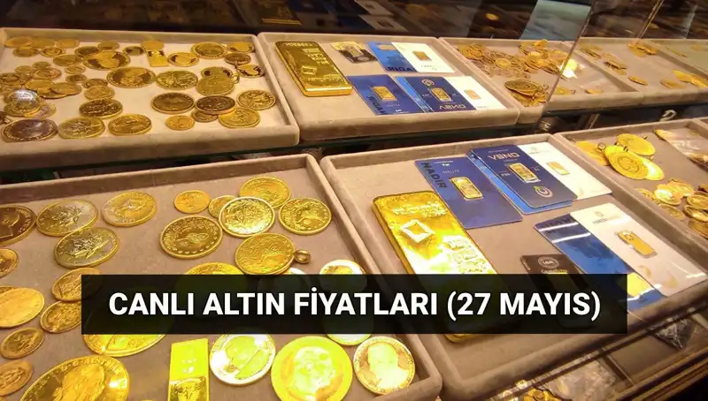 Altın Fiyatları Düşüşte! 27 Mayıs Son Dakika Canlı Veriler