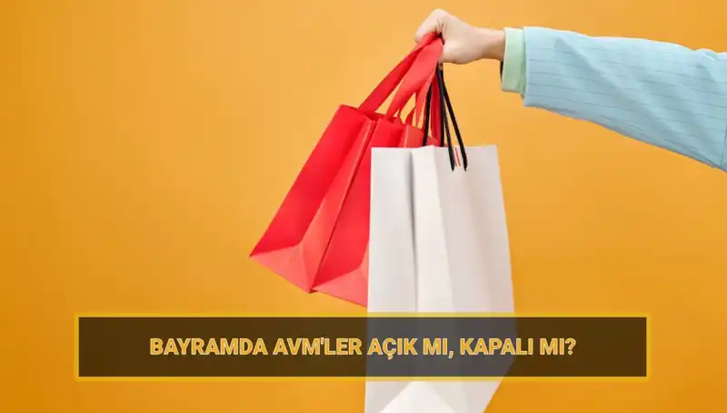 Bayramda AVM'ler Açık mı? Bayram Planınızı Şekillendirin!